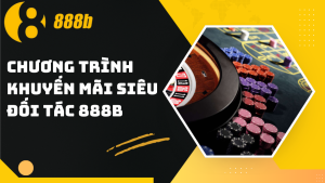 Những Chương Trình Khuyến Mãi 888b Hấp Dẫn Nhất 2026 - HIVEX.BABY