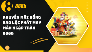 Những Chương Trình Khuyến Mãi 888b Hấp Dẫn Nhất 2026 - HIVEX.BABY
