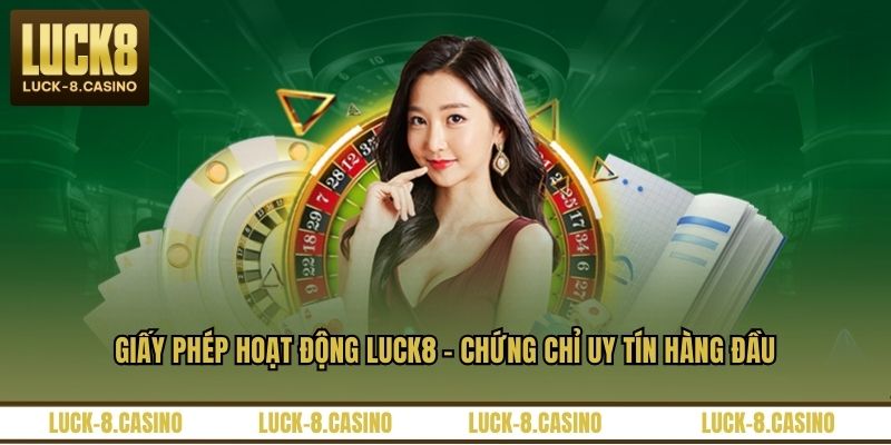 Giấy Phép Hoạt Động LUCK8 - Chứng Chỉ Uy Tín Hàng Đầu - HIVEX.BABY