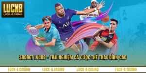 Thể Thao LUCK8 - Sân Chơi Trực Tuyến Hàng Đầu Hiện Nay - HIVEX.BABY
