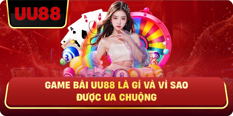 Game Bài Uu88 – Chơi Dễ Nhưng Muốn Thắng Phải Hiểu - HIVEX.BABY