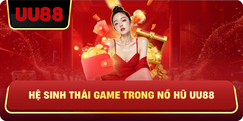 Nổ Hũ Uu88 – Cơ Hội Lớn Trong Mỗi Vòng Quay - HIVEX.BABY