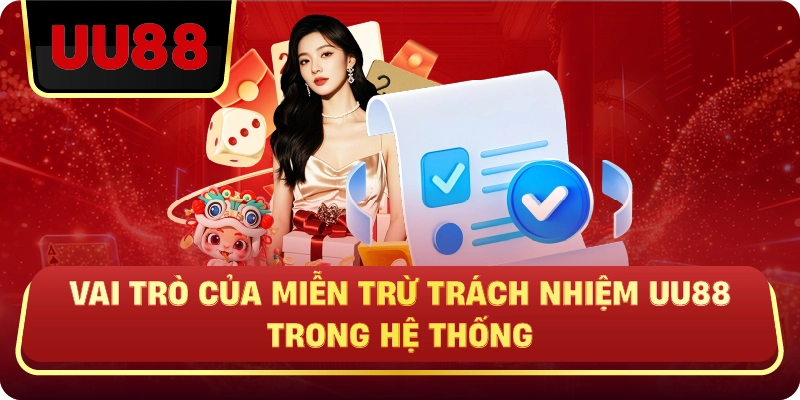 Miễn Trừ Trách Nhiệm UU88 – Hiểu Đúng Để Tránh Rủi Ro Khi Tham Gia - HIVEX.BABY