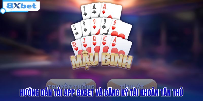 Mậu Binh - Tải App 8XBET Chơi Đổi Thưởng Tặng 128K - HIVEX.BABY Mậu Binh - Tải App 8XBET Chơi Đổi Thưởng Tặng 128K - HIVEX.BABY