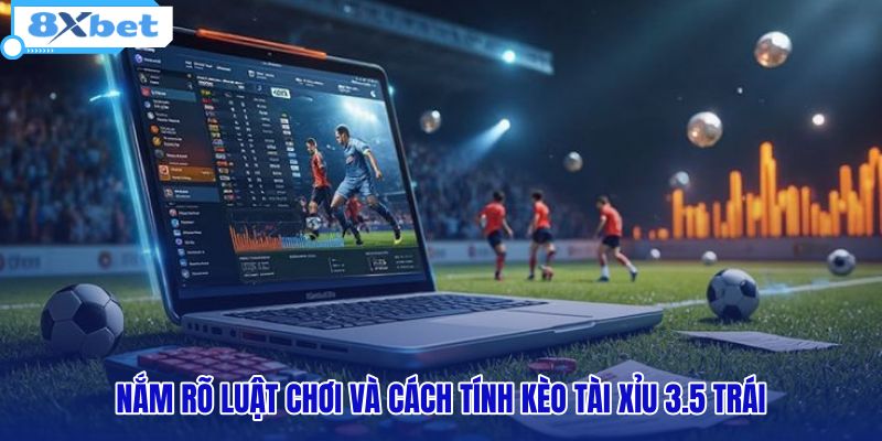Kèo Under/Over 3.5 - Luật Tính Tiền Chuẩn Từ 8XBET - HIVEX.BABY Kèo Under/Over 3.5 - Luật Tính Tiền Chuẩn Từ 8XBET - HIVEX.BABY