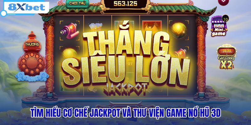 Chơi Nổ Hũ Trúng Jackpot Tại 8XBET - Nhận Ngay 128K - HIVEX.BABY
